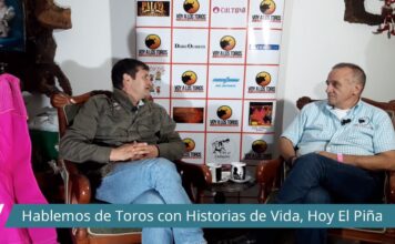 Hablemos de Toros con Historias de Vida, Hoy El Piña